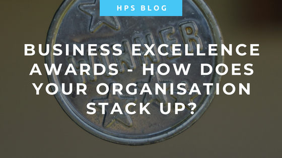 Business Excellence Awards, how does your organisation stack up?