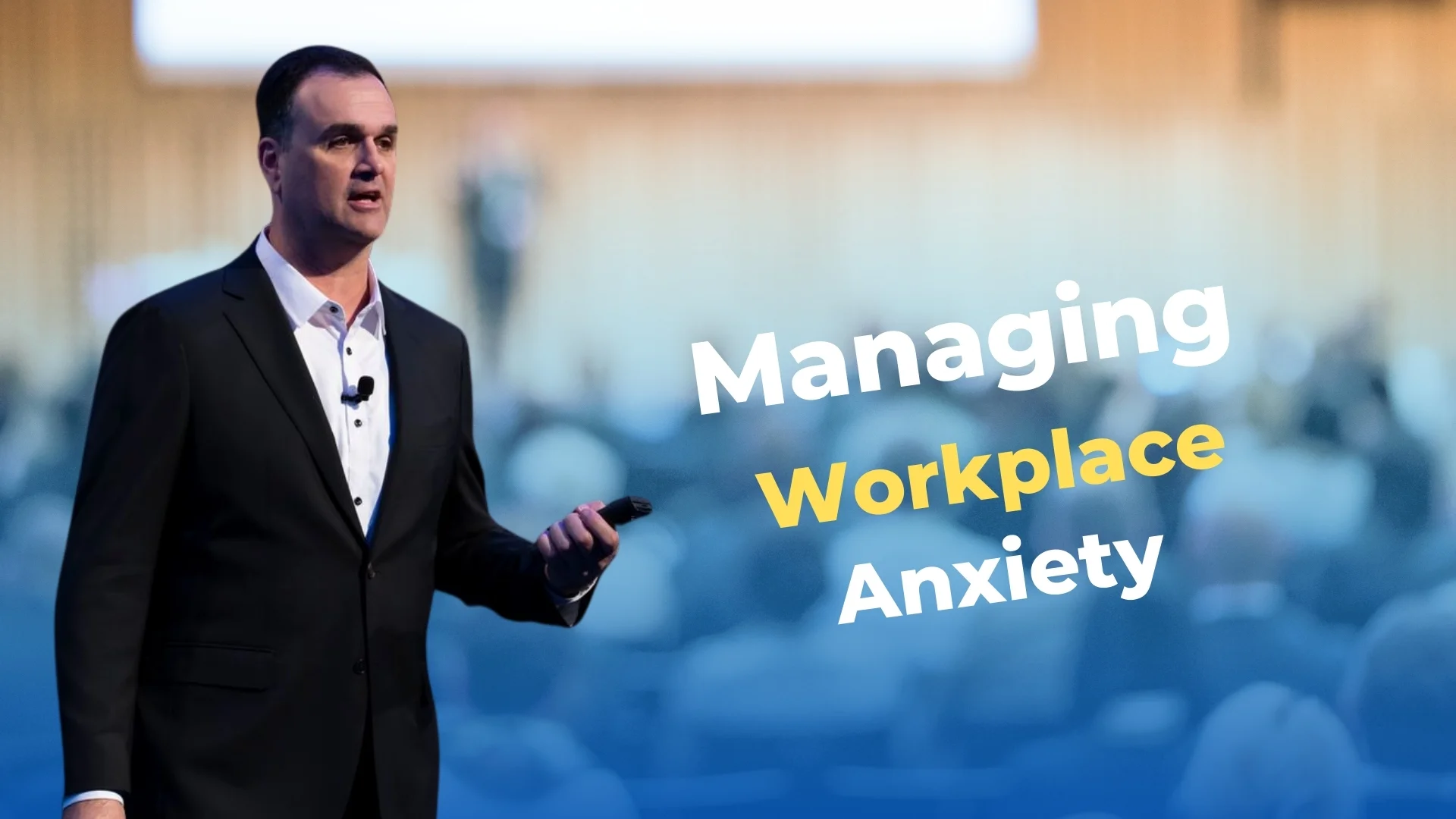 Managing Workplace Anxiety