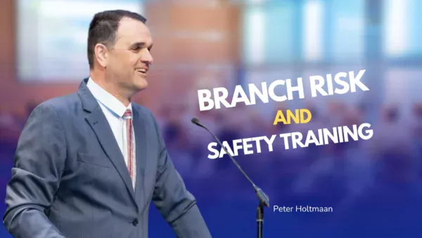 Branch Risk And Safety Training