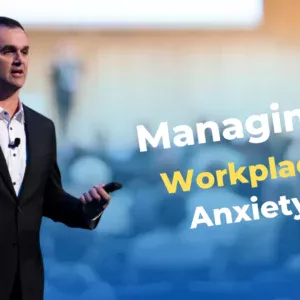 Managing Workplace Anxiety
