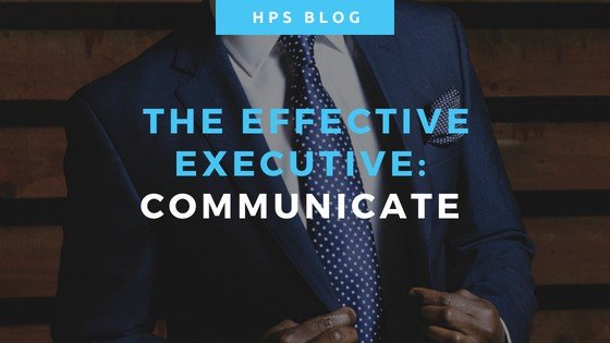 The Effective Executive Communicate